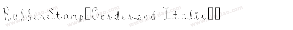 RubberStamp-Condensed Italic字体转换